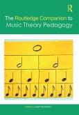 The Routledge Companion to Music Theory Pedagogy