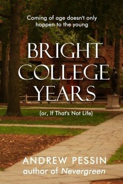 Bright College Years - Pessin, Andrew