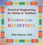 Practical Engineering for Babies & Toddlers - Electronics