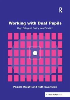 Working with Deaf Children - Knight, Pamela; Swanwick, Ruth