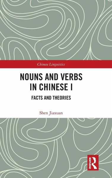 Nouns and Verbs in Chinese I Nouns and Verbs in Chinese I