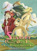 Stanley: A Prairie Dog's Tale Book 2