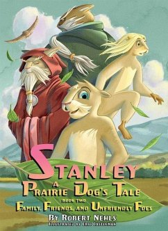 Stanley: A Prairie Dog's Tale Book 2 - Nehls, Robert