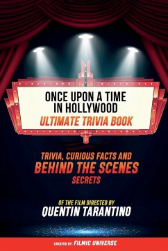 Once Upon A Time In Hollywood - Ultimate Trivia Book - Filmic Universe