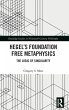 Hegel's Foundation Free Metaphysics - Bild 1