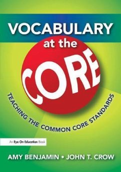 Vocabulary at the Core - Benjamin, Amy; Crow, John T