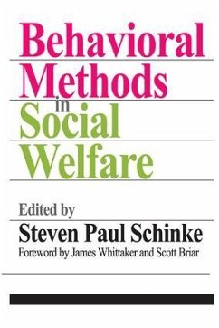 Behavioral Methods in Social Welfare - Schinke, Steven Paul; Whittaker, James K; Briar, Scott