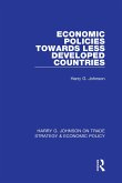 Economic Policies Towards Less Developed Countries