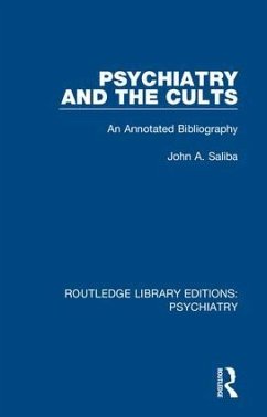 Psychiatry and the Cults - Saliba, John A