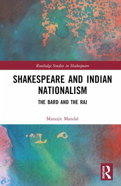 Shakespeare and Indian Nationalism - Mandal, Manojit