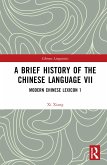 A Brief History of the Chinese Language VII
