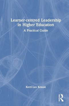 Learner-centred Leadership in Higher Education - Krause, Kerri-Lee
