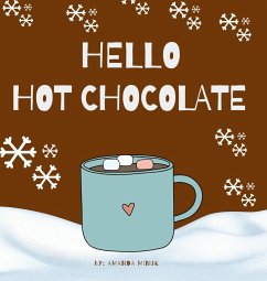 Hello Hot Chocolate - Minuk, Amanda
