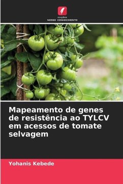 Mapeamento de genes de resistência ao TYLCV em acessos de tomate selvagem - Kebede, Yohanis