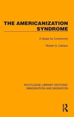 The Americanization Syndrome - Carlson, Robert A