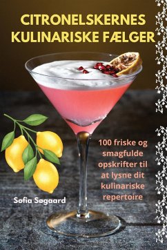 CITRONELSKERNES KULINARISKE FÆLGER - Sofia Søgaard
