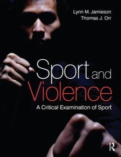 Sport and Violence - Jamieson, Lynn M; Orr, Thomas