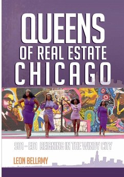 Queens Of Real Estate Chicago - Bellamy, Leon