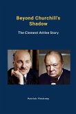 Beyond Churchill's Shadow