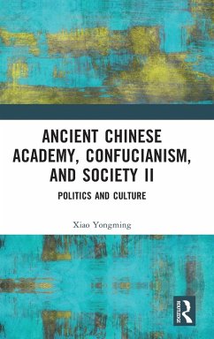 Ancient Chinese Academy, Confucianism, and Society II - Yongming, Xiao