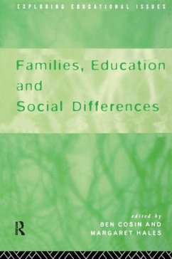 Families, Education and Social Differences - Cosin, Ben; Freeman, Liz; Hales, Margaret