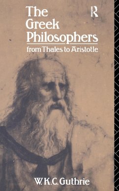 The Greek Philosophers - Guthrie, W K C