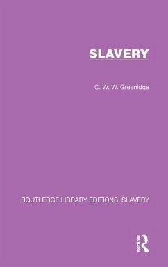 Slavery - Greenidge, C W W