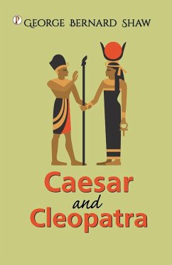 Caesar and Cleopatra - Shaw, Bernard