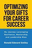 OPTIMIZING YOUR GIFTS FOR CAREER SUCCESS