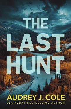 The Last Hunt - Cole, Audrey J