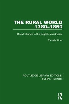 The Rural World 1780-1850 - Horn, Pamela