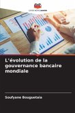 L¿évolution de la gouvernance bancaire mondiale