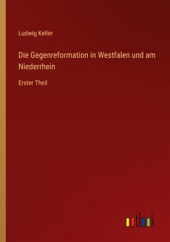 Die Gegenreformation in Westfalen und am Niederrhein