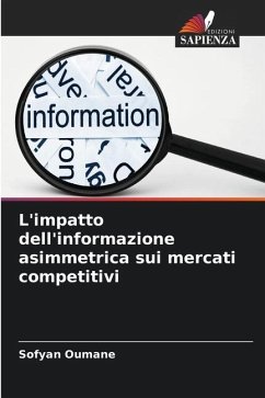 L'impatto dell'informazione asimmetrica sui mercati competitivi - Oumane, Sofyan