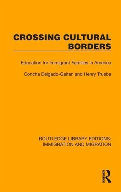Crossing Cultural Borders - Delgado-Gaitan, Concha; Trueba, Henry