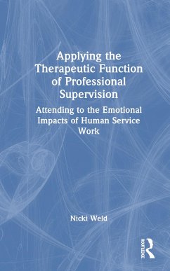 Applying the Therapeutic Function of Professional Supervision - Weld, Nicki