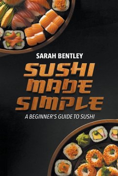 Sushi Made Simple - Bentley, B Sc Sarah