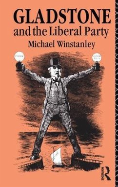 Gladstone and the Liberal Party - Winstanley, Michael J