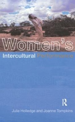 Women's Intercultural Performance - Holledge, Julie; Tompkins, Joanne