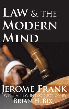 Law and the Modern Mind - Frank, Jerome; Bix, Brian H