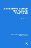 A Director's Method for Film and Television