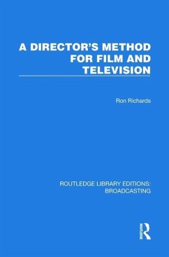 A Director's Method for Film and Television - Richards, Ron