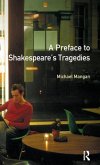 A Preface to Shakespeare's Tragedies