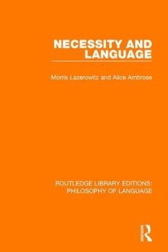 Necessity and Language - Lazerowitz, Morris; Ambrose, Alice