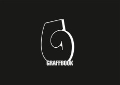 Graffbook. the Graffiti Sketchbook - Carpet Bombing Culture