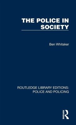The Police in Society - Whitaker, Ben