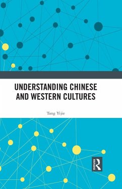 Understanding Chinese and Western Cultures - Yijie, Tang