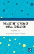 The Aesthetic View of Moral Education - Bild 1