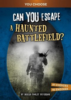 Can You Escape a Haunted Battlefield? - Peterson, Megan Cooley