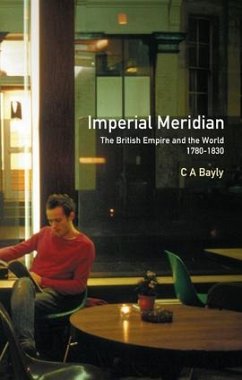 Imperial Meridian - Bayly, C A